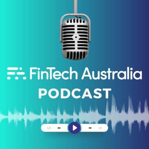 FinTech Australia's Podcast