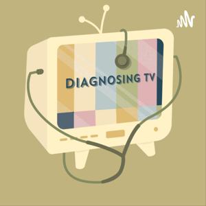 Diagnosing TV