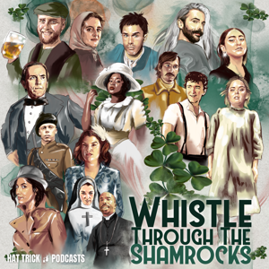 Whistle Through The Shamrocks by Hat Trick Productions