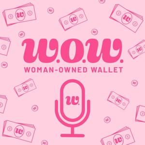 Woman-Owned Wallet: The Podcast