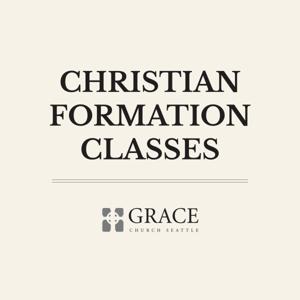 Christian Formation Classes from Grace Church Seattle