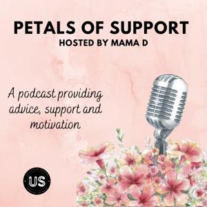 Petals of Support by Mama D