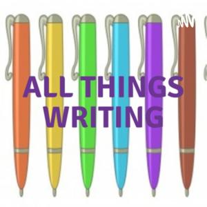 All Things Writing