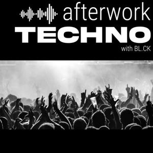 Afterwork TECHNO w/ BL.CK