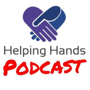 Helping Hands Podcast