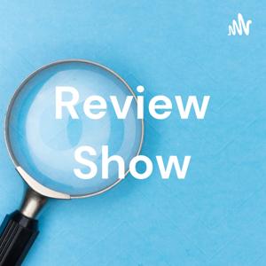 Review Show