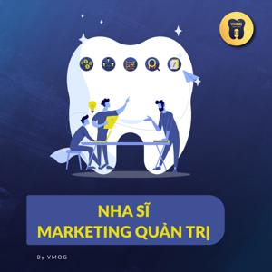 Nha sĩ - Marketing & Quản trị by VMOG - Radio 4 Dental