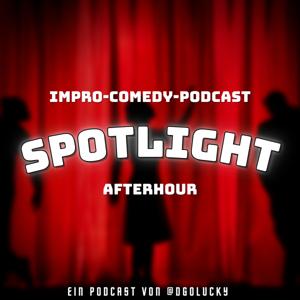 Spotlight – Afterhour: Der Impro-Comedy-Podcast