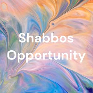 Shabbos Opportunity