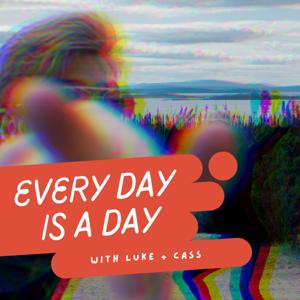 Every Day is a Day