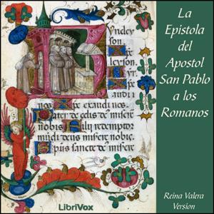 Bible (Reina Valera) NT 06: La Epistola del Apostol San Pablo a los Romanos by Reina-Valera