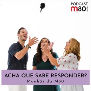 M80 - Acha que sabe responder - Temporada 2 by Manh�s da M80