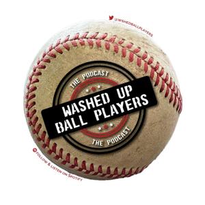 Washed Up Ballplayers Podcast