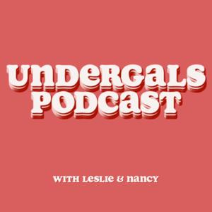 Undergals Podcast