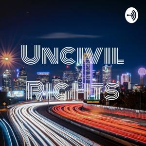 Uncivil Rights