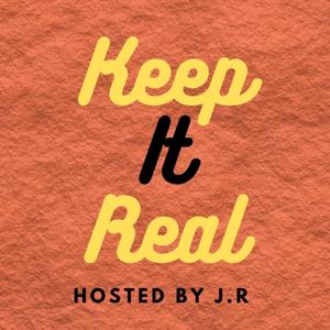 Keep It Real S1 | J.R