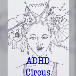 ADHD Circus