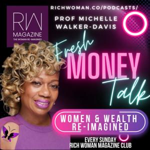 Fresh Money Talks by Rich Woman Magazine