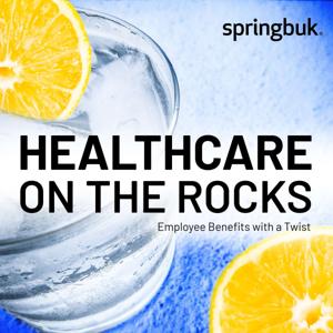 Healthcare on the Rocks - Employee Benefits with a Twist by Springbuk Inc.