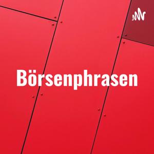 Börsenphrasen - Der Podcast