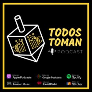 Todos Toman Podcast