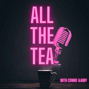 All The Tea | A True Crime Podcast