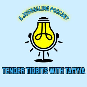 Tender Tidbits with Tamyia