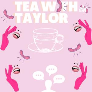 Tea With Taylor