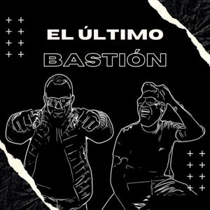 El último bastión