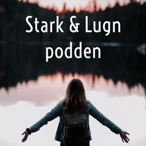 Stark & Lugn podden