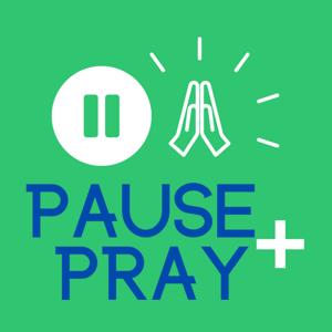 Pause and Pray