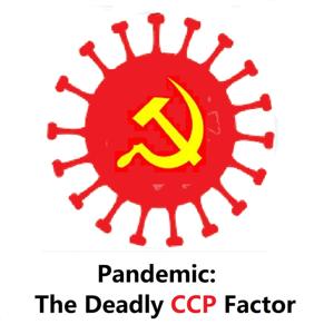 Pandemic: The Ominous CCP Factor and Destructive CCP Model