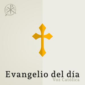Evangelio del Día by Voz Catolica