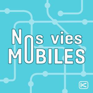 Nos vies mobiles