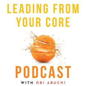 Leading from Your Core