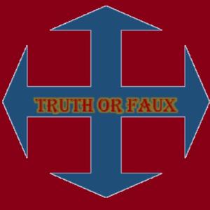 Truth or Faux