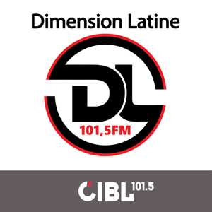 CIBL 101.5 FM : Dimension Latine