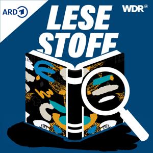 Lesestoff – neue Bücher by Westdeutscher Rundfunk