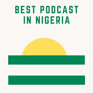 Best Podcast In Nigeria