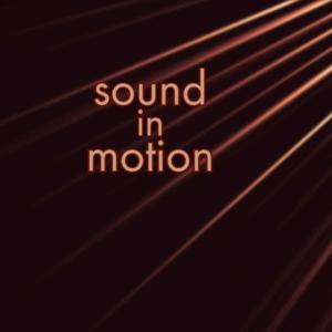 Sound in Motion