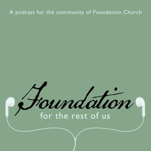 Foundation for the Rest of Us