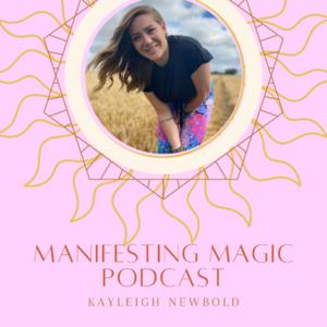 Manifesting Magic Podcast