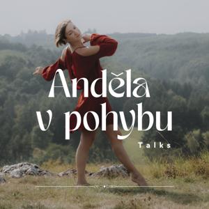 Anděla v pohybu talks