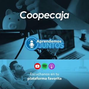 Podcast: Aprendemos Juntos de Coopecaja