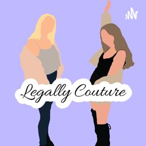 Legally Couture Podcast