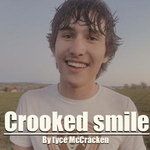 Tyce McCracken’s Crooked smile