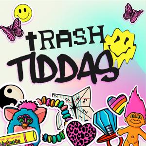 Trash Tiddas