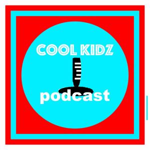 Cool Kidz Podcast