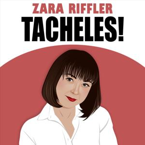 TACHELES! – ZARA RIFFLER