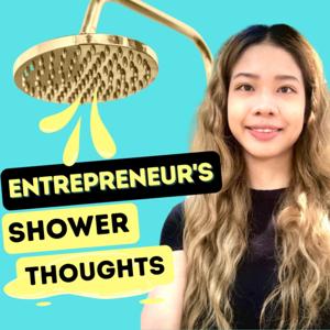 Entrepreneur's Shower Thoughts